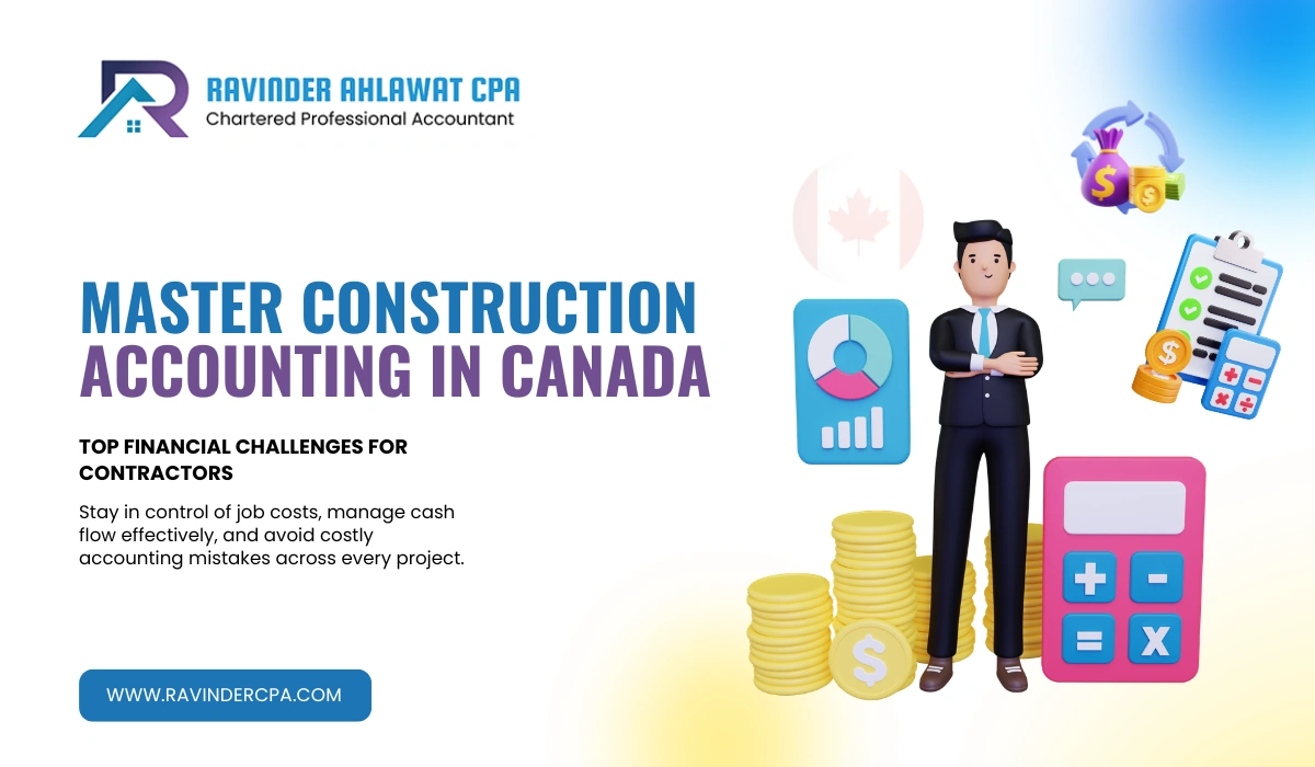 MASTER CONSTRUCTION ACCOUNTING IN CANADA Top Financial Challenges for Contractors